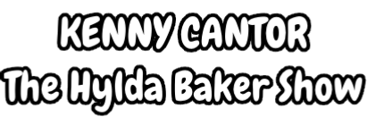 KENNY CANTOR The Hylda Baker Show