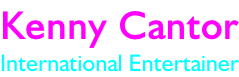 Kenny Cantor International Entertainer